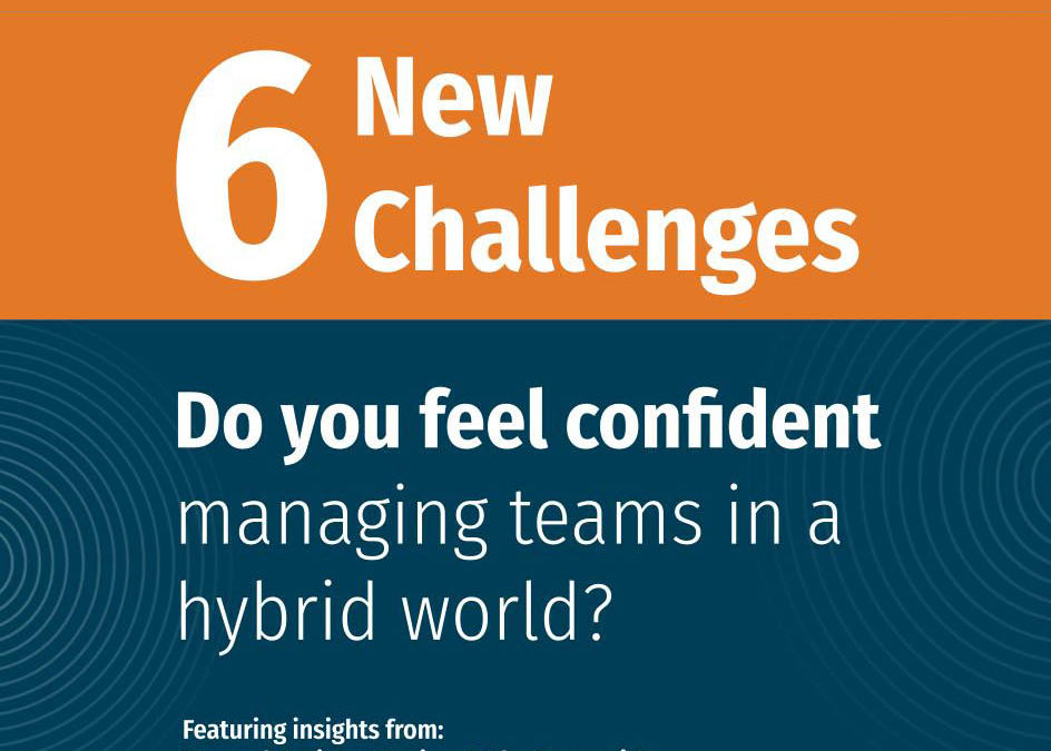 6 New Challenges Hybrid Working World